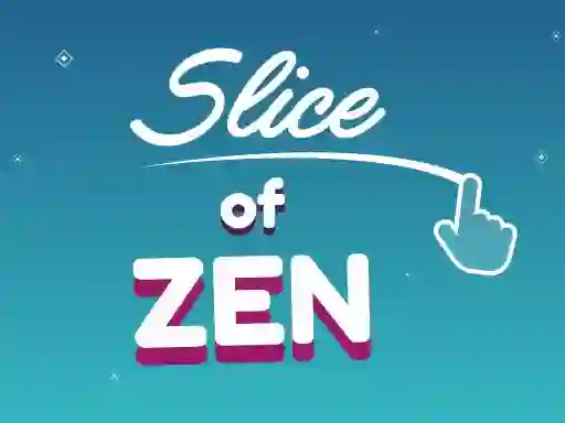 Cluiche Slice of Zen ar líne