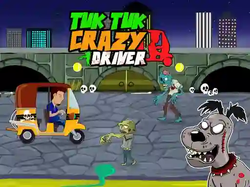 Cluiche Tuk Tuk Crazy Driver ar líne