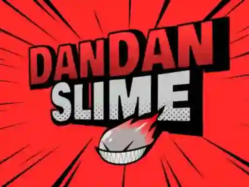 Cluiche DanDan Slime ar líne