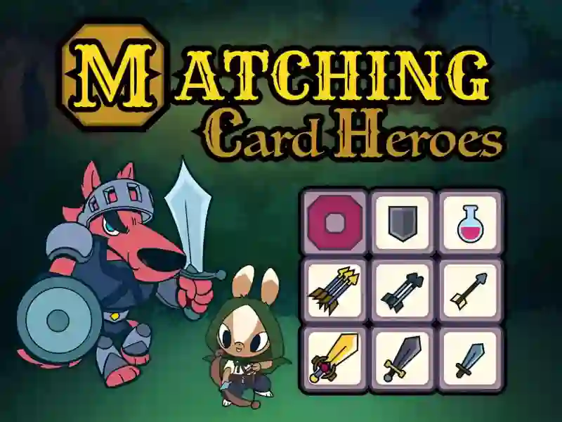 Cluiche Matching Card Heroes ar líne