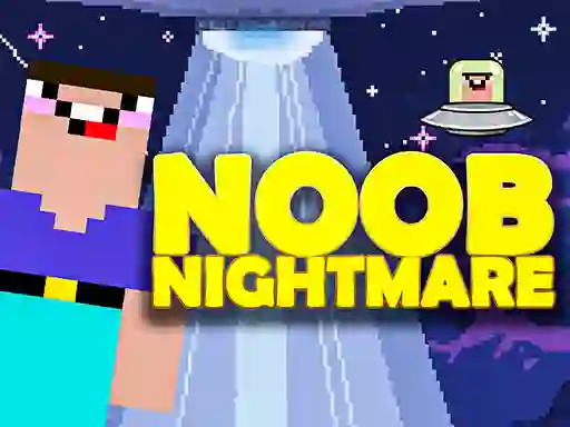 Cluiche Noob Nightmare Arcade ar líne