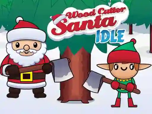 Cluiche Wood Cutter Santa Idle ar líne