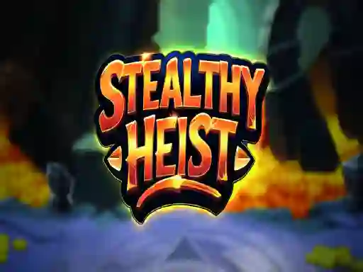 Cluiche Stealthy Heist ar líne