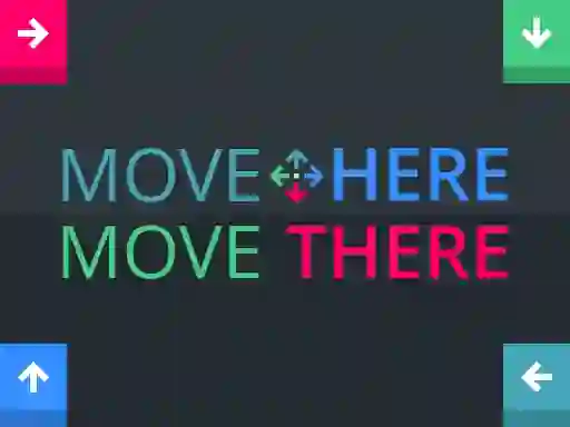 Cluiche Move Here Move There ar líne