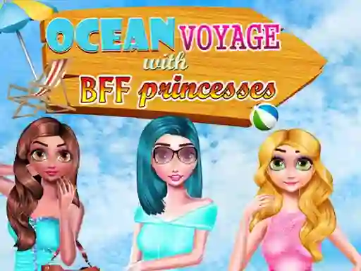 Cluiche Ocean Voyage With BFF Princess ar líne