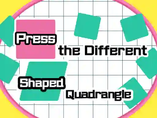 Cluiche Press The Different Shaped Quadrangle ar líne