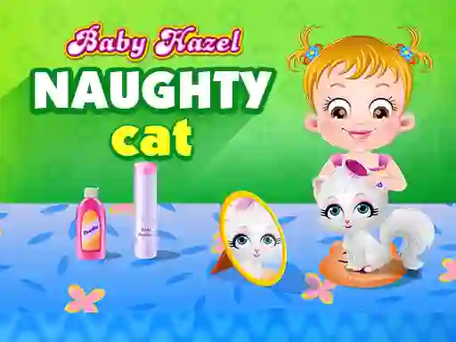 Cluiche Baby Hazel - naughty cat ar líne