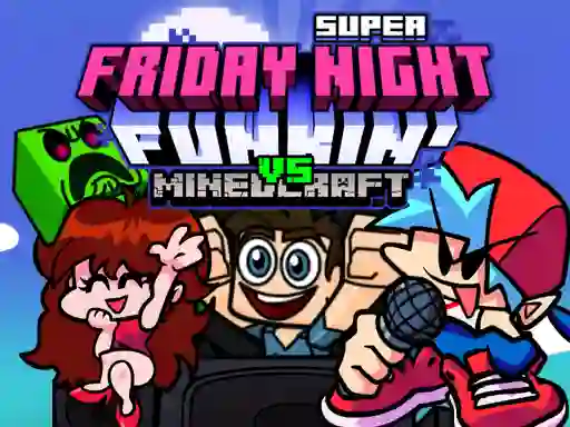 Cluiche Super Friday Night Funkin Vs Minecraft ar líne