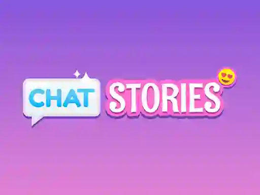Cluiche Chat Stories ar líne