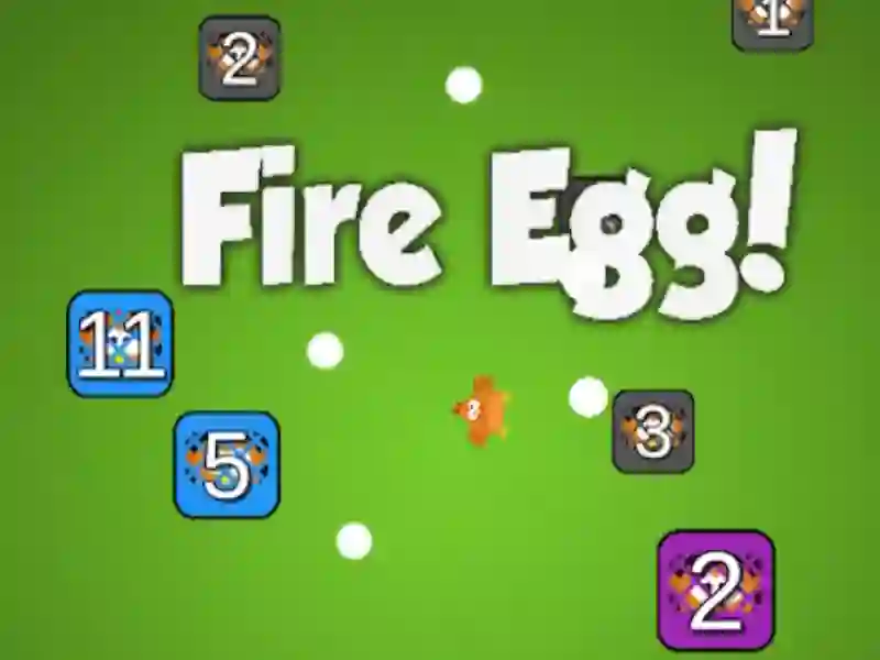 Cluiche Fire Egg! ar líne