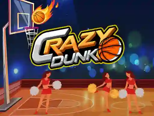 Cluiche Crazy Dunk ar líne