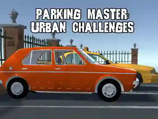 Cluiche Parking Master Urban Challenges ar líne