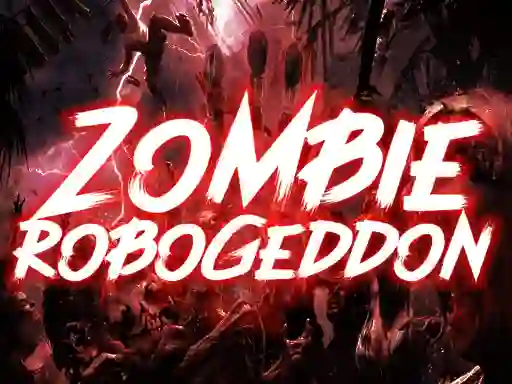 Cluiche Zombie Robogeddon ar líne