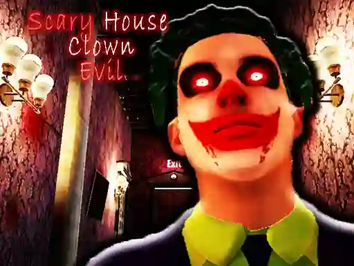 Cluiche Scary House Clown Evil ar líne