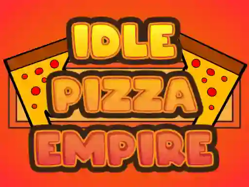 Cluiche Idle Pizza Empire ar líne