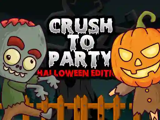 Cluiche Crush to Party Halloween Edition ar líne