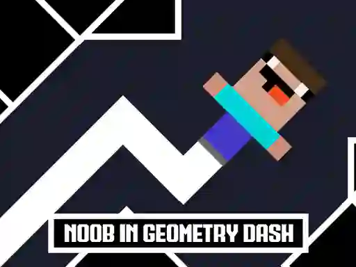 Cluiche Noob in Geometry Dash ar líne