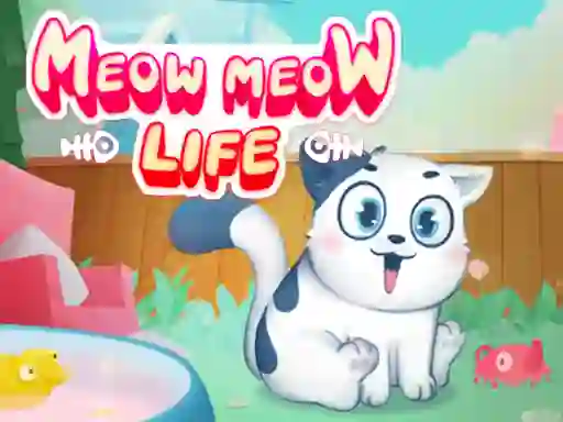 Cluiche Meow Meow Life ar líne