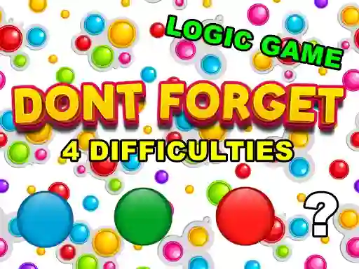 Cluiche Dont Forget ar líne