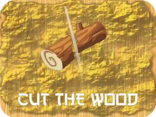 Cluiche Cut Wood ar líne