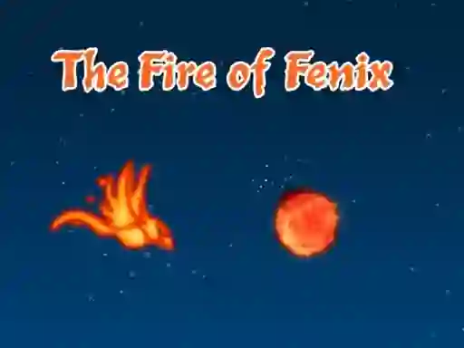 Cluiche The Fire of Fenix ar líne