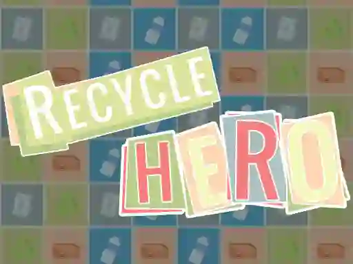 Cluiche Recycle Hero ar líne