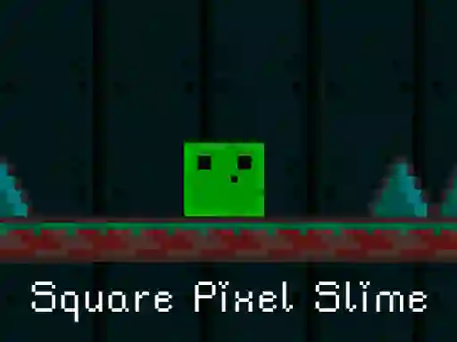 Cluiche Square Pixel Slime ar líne