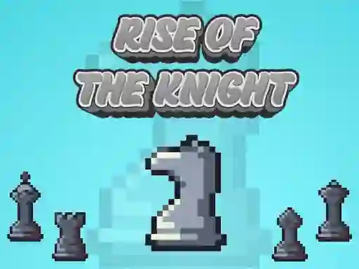 Cluiche Rise Of The Knight ar líne