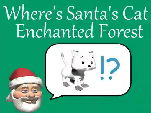 Cluiche Where's Santa's Cat-Enchanted Forest ar líne