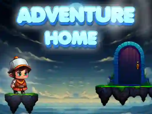 Cluiche Adventure Home ar líne
