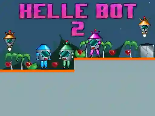 Cluiche Helle Bot 2 ar líne