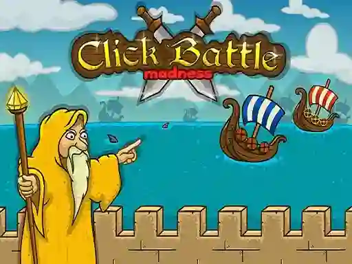 Cluiche Click Battle Madness ar líne