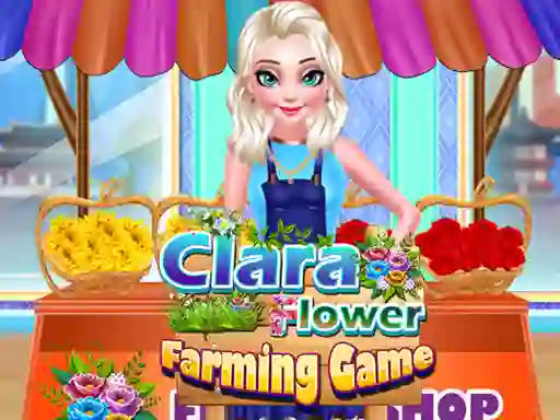 Cluiche Clara Flower Farming  Game ar líne