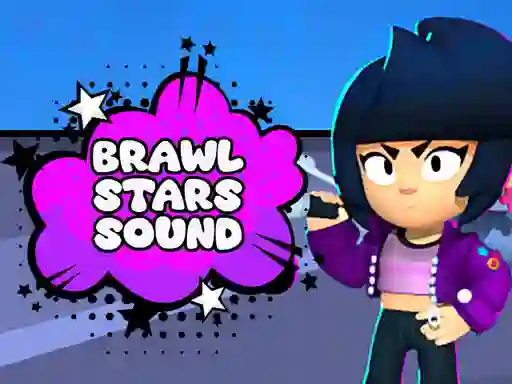 Cluiche Brawl Stars Sound ar líne