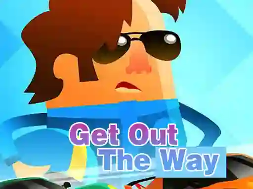 Cluiche Get Out of The Way ar líne