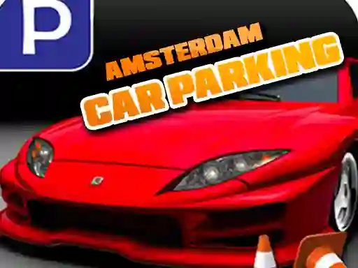 Cluiche Amsterdam Car Parking ar líne