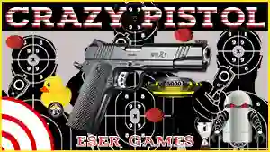 Cluiche Crazy Pistol ar líne