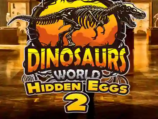 Cluiche Dinosaurs World Hidden Eggs 2 ar líne