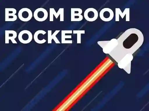 Cluiche Boom Boom Rocket ar líne
