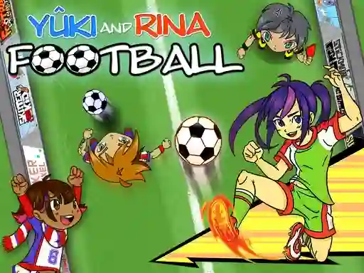 Cluiche Yuki and Rina Football ar líne