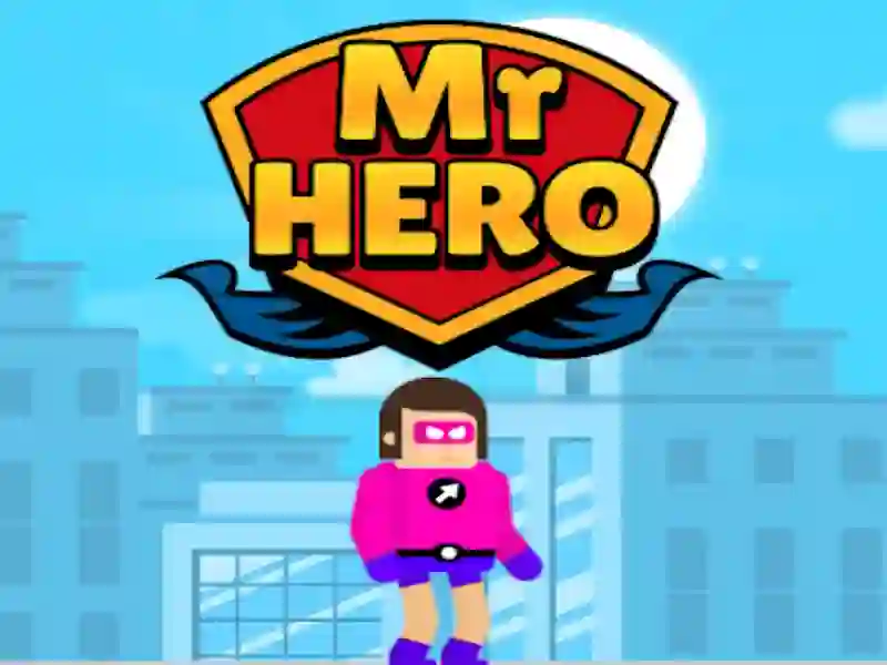 Cluiche Mr Hero ar líne