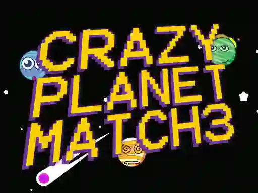 Cluiche Crazy Planet Match 3 ar líne