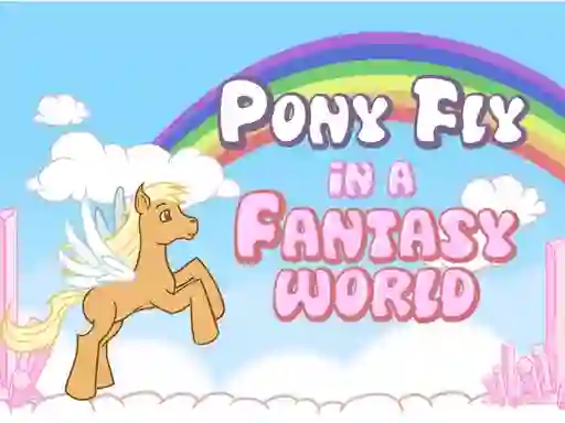 Cluiche Pony fly in a fantasy world ar líne