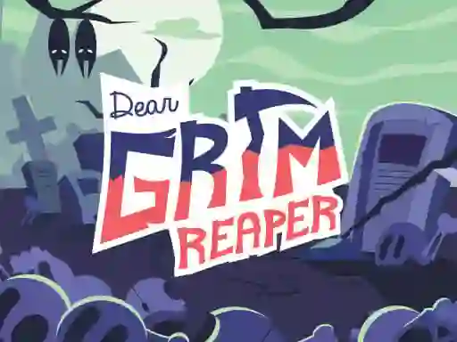 Cluiche Dear Grim Reaper ar líne