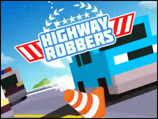 Cluiche Highway Robbers ar líne