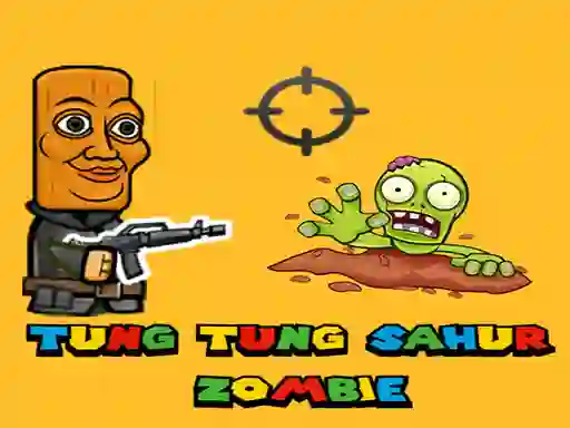 Cluiche Tung Tung Sahur Zombie ar líne