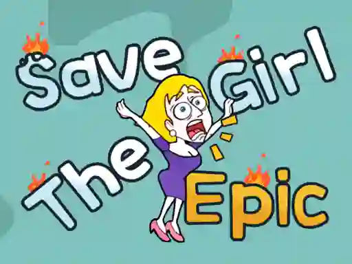 Cluiche Save The Girl Epic ar líne