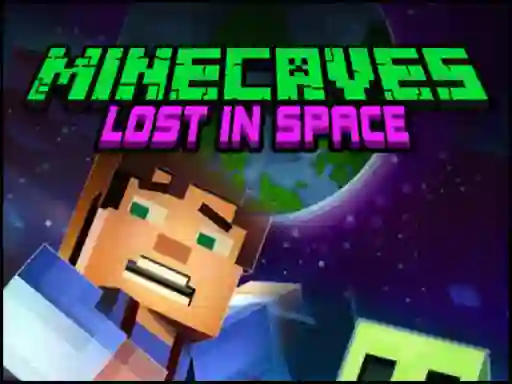 Cluiche Minecaves Lost in Space ar líne