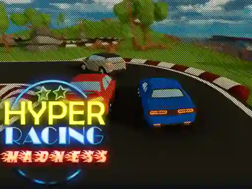 Cluiche Hyper Racing Madness ar líne