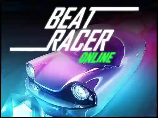 Cluiche Beat Racer Online ar líne